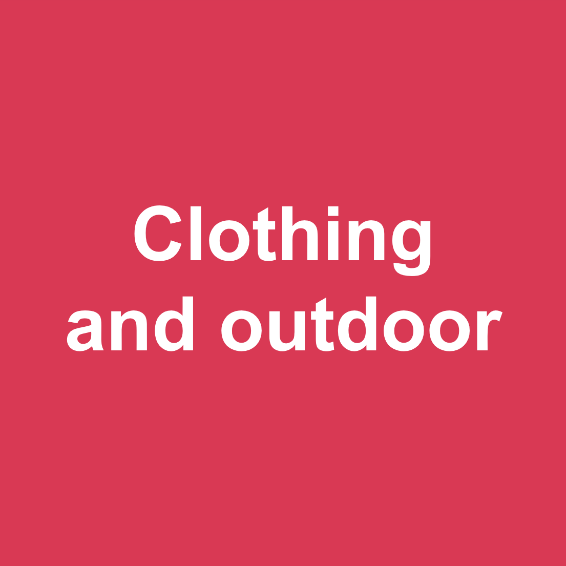Clothing and outdoor